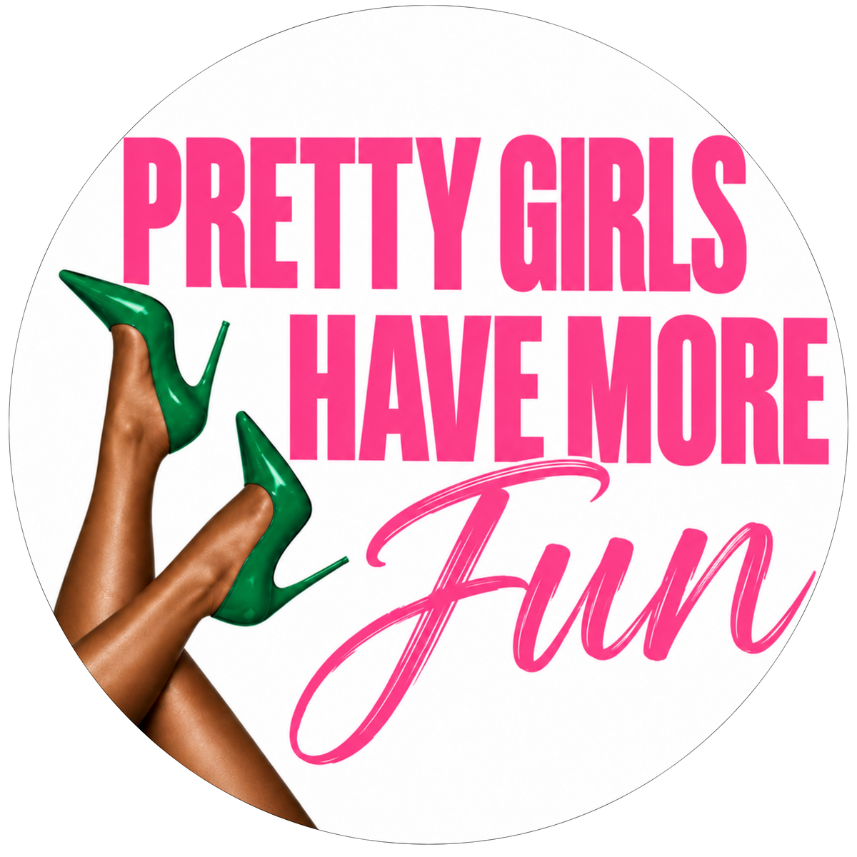 Pretty Girls Have More Fun