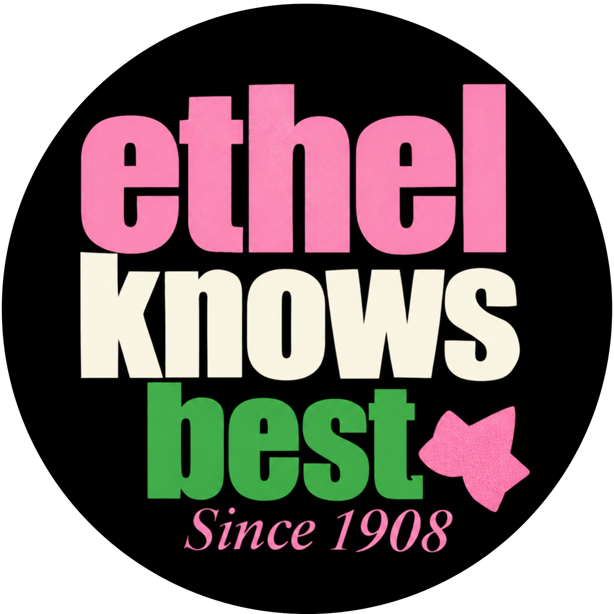 Ethel Knows Best